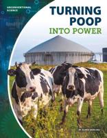 Turning Poop Into Power 1532119011 Book Cover