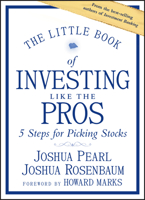 The Little Book of Investing Like the Pros: Five Steps for Picking Stocks 1118281403 Book Cover
