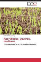 Aportillados, yuveros, medieros 3847364103 Book Cover