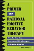 A Primer on Rational-Emotive Behavior Therapy 0878224785 Book Cover