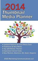 2014 Thumbnail Media Planner: Advertising Rates & Data 1493590251 Book Cover