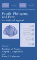Fossils, Phylogeny, and Form - An Analytical Approach 1461351375 Book Cover