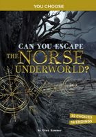 Can You Escape the Norse Underworld?: A Mythological Adventure 1666337773 Book Cover