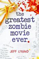 The Greatest Zombie Movie Ever 149262814X Book Cover
