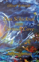 Das Schicksal von Cornish Cove: Das große Finale der Cornish Cove Reihe (German Edition) 3347881702 Book Cover
