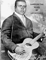 SAMPLING THE BLUES: The old blues men B083XVH7L7 Book Cover