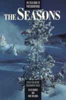 The Field Guide to Photographing the Seasons (Center for Nature Photography Series) 0817438750 Book Cover
