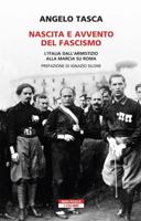Nascita e avvento del fascismo. L'Italia dall'armistizio alla marcia su Roma 8854522341 Book Cover