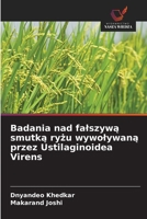 Badania nad falszywa smutka ryzu wywolywana przez Ustilaginoidea Virens (Polish Edition) 6208840066 Book Cover