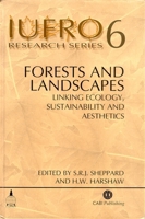Forests and Landscapes: Linking Ecology, Sustainability and Aesthetics (Iufro Research Series , 6) 0851995004 Book Cover