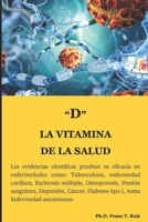 "D" LA VITAMINA DE LA SALUD (TOME EL CONTROL DE SU SALUD) B0991BK9R8 Book Cover