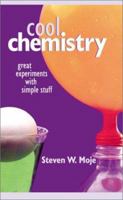 Cool Chemistry: Great Experiments with Simple Stuff 0806963492 Book Cover