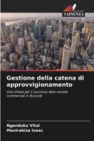 Gestione della catena di approvvigionamento: Una chiave per il successo delle società commerciali in Burundi 6206301214 Book Cover