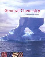 General Chemistry: Guided Explorations 0495115991 Book Cover