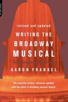 Writing the Broadway Musical 0306809435 Book Cover