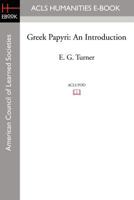 Greek Papyri: An Introduction (Clarendon Paperbacks) 0198148410 Book Cover