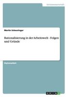 Rationalisierung in der Arbeitswelt - Folgen und Gr�nde 3640239830 Book Cover