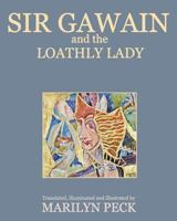Sir Gawain and the Loathly Lady (Sir Gawain Trilogy Book 2) 1530859026 Book Cover