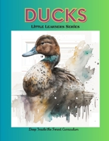 Ducks - Little Learners Series: Deep Inside the Forest Curriculum B0CDYP8652 Book Cover
