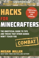 Hacks for Minecrafters: An Unofficial Minecrafters Guide 1510738045 Book Cover