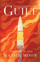 Guilt: Book One of the Nancy Flanagan Chronicles 1068742402 Book Cover