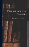 Diseases of the Ovaries - Primary Source Edition 0344044866 Book Cover