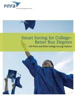 Smart Saving for College - Better Buy Degrees: 529 Plans and Other College Savings Options 1492774871 Book Cover