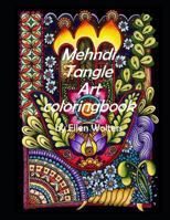 MEHNDI TANGLE ART COLORINGBOOK 1719988455 Book Cover