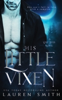 His Little Vixen (Love Bites) 1947206826 Book Cover