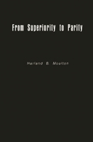 From Superiority to Parity: The United States and the Strategic Arms Race, 1961-1971 0837158222 Book Cover
