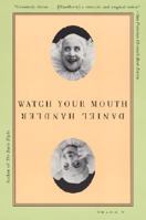 Watch Your Mouth 006093817X Book Cover