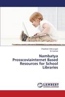 Nambatya Prosscoviainternet Based Resources for School Libraries 365954034X Book Cover