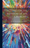 Lectures on the Reunion of the Churches 1021983683 Book Cover