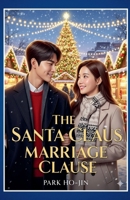 The Santa Claus Marriage Clause B0FQRY4M3N Book Cover