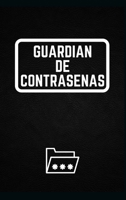Guardi�n de Contrase�as: Libro de contrase�as perfecto / Internet personal, nombre de usuario, inicio de sesi�n en sitios web y contrase�a de correo electr�nico (6 X 9 pulgadas) 1008928658 Book Cover