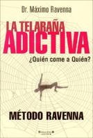 La Telaraa Adictiva 9871222688 Book Cover