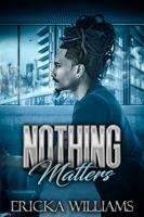 Nothing Matters 173683472X Book Cover