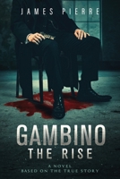 Gambino: The Rise 0990943615 Book Cover