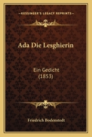 Ada, Die Lesghierin: Ein Gedicht 1168111501 Book Cover