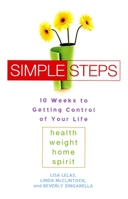 Simple Steps: 10 Weeks to Getting Control of Your Life 0451208625 Book Cover