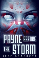 Payne Before The Storm (Amber Payne) 1696452775 Book Cover