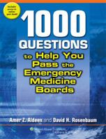 1000 Questions to Help You Pass the Emergency Medicine Boards 0781777186 Book Cover