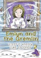 Emlyn and the Gremlin 1622533984 Book Cover