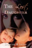 The Lost Daughter 0595453953 Book Cover