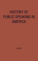 History of Public Speaking in America. 0313211523 Book Cover