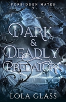 Dark & Deadly Predators 1088090087 Book Cover