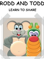 RODD AND TODD: LEARN TO SHARE B0DM3WG46Q Book Cover