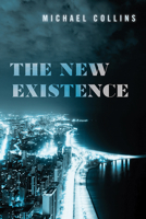 The New Existence 1609387961 Book Cover