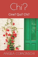 Chi?: Cine? Qui? Chi? B08C9691Z8 Book Cover