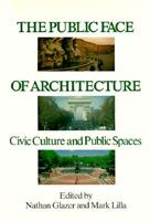 Public Face of Architecture 0029118115 Book Cover